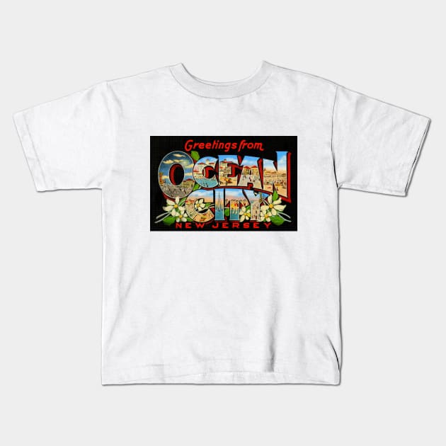 Greetings from Ocean City, New Jersey - Vintage Large Letter Postcard Kids T-Shirt by Naves